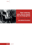 Nous resterons, pour vivre et mourir, avec les loups-garous